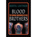 Blood Brothers: The Criminal Underworld of Asia - Paperback