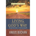 Living God's Way: The path that leads to a God-honoring life - Paperback