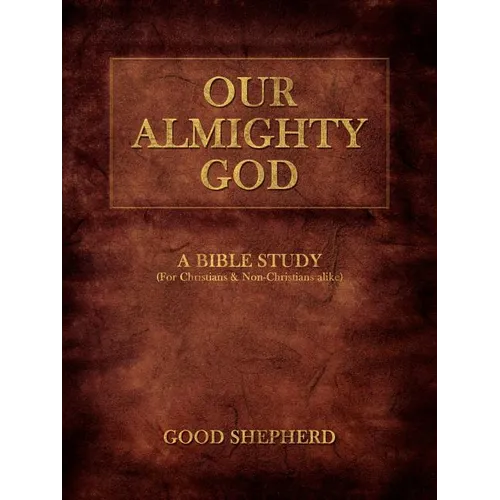 Our Almighty God: A Bible Study - Paperback