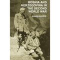 Bosnia and Herzegovina in the Second World War - Paperback