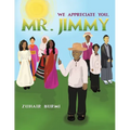 We Appreciate You, Mr. Jimmy - Paperback