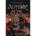 Autumn of the Grimoire: Sisters Solstice Series Book One - Hardcover