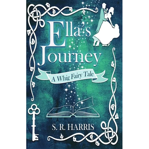 Ella's Journey: A Whig Fairytale - Paperback