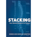 Stacking- Your Skeletal Blueprint for Posture - Paperback