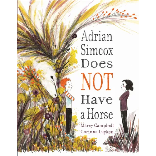 Adrian Simcox Does Not Have a Horse - Hardcover