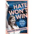 Hate Won't Win: Find Your Power and Leave This Place Better Than You Found It - Hardcover
