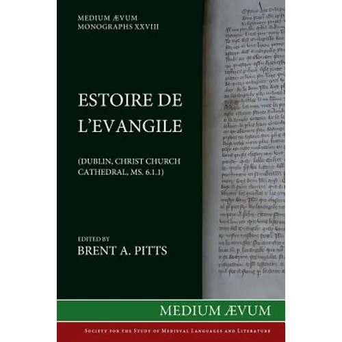 Estoire de l'Evangile (Dublin, Christ Church Cathedral, MS. C6. 1. 1) - Paperback