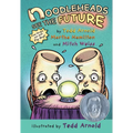 Noodleheads See the Future - Paperback