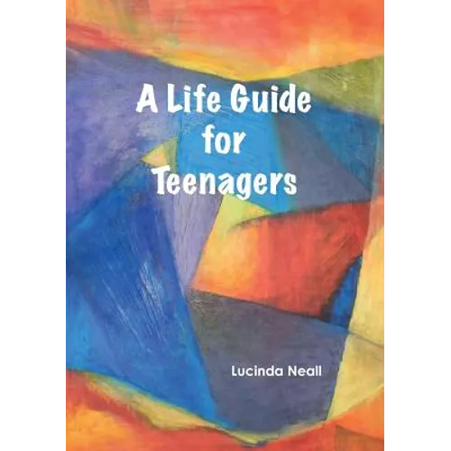 A Life Guide for Teenagers - Paperback