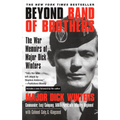 Beyond Band of Brothers: The War Memoirs of Major Dick Winters - Paperback