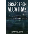 Escape from Alcatraz: A Farewell to the Rock - Paperback