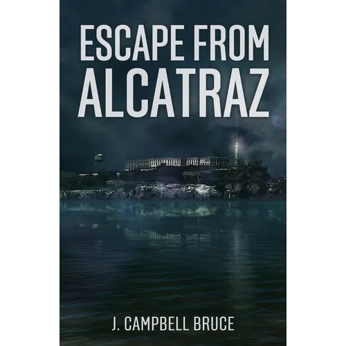 Escape from Alcatraz: A Farewell to the Rock - Paperback