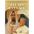 All My Eyes See: The Artistic Vocation of Fr. William Hart McNichols - Paperback
