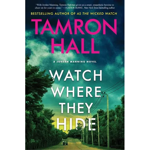 Watch Where They Hide: A Jordan Manning Novel - Hardcover