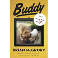 Buddy: How a Rooster Made Me a Family Man - Paperback