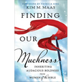 Finding Our Muchness - Hardcover