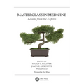 Masterclass in Medicine: Lessons from the Experts - Paperback