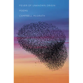 Fever of Unknown Origin: Poems - Hardcover