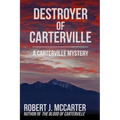Destroyer of Carterville - Paperback