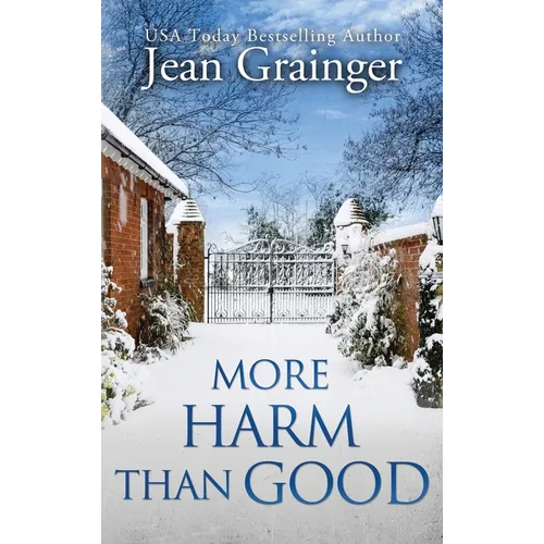 More Harm Than Good: The Kilteegan Bridge Story - Book 3 - Hardcover