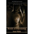 Bonds of Friendship - Paperback