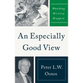 An Especially Good View: Watching History Happen - Paperback
