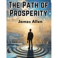 The Path of Prosperity - Paperback