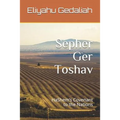 Sepher Ger Toshav: Hashem's Covenant to the Nations - Paperback