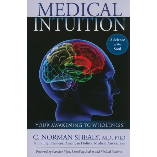 Medical Intuition: Awakening to Wholeness - Paperback
