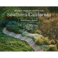 Regional Landscape Architecture: Southern California: Mediterranean Modern - Hardcover