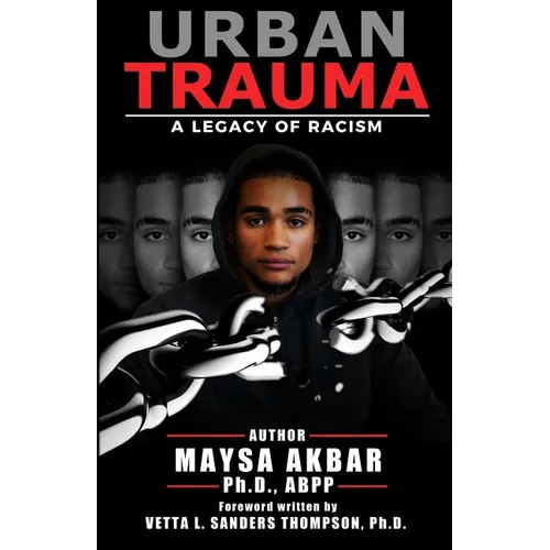 Urban Trauma: A Legacy of Racism - Paperback