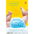 Waiting for Birdy: A Year of Frantic Tedium, Neurotic Angst, and the Wild Magic of Growing a Family - Paperback