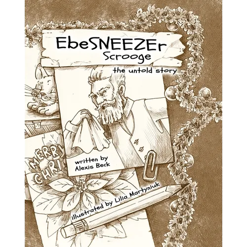 EbeSNEEZEr Scrooge: The Untold Story - Paperback