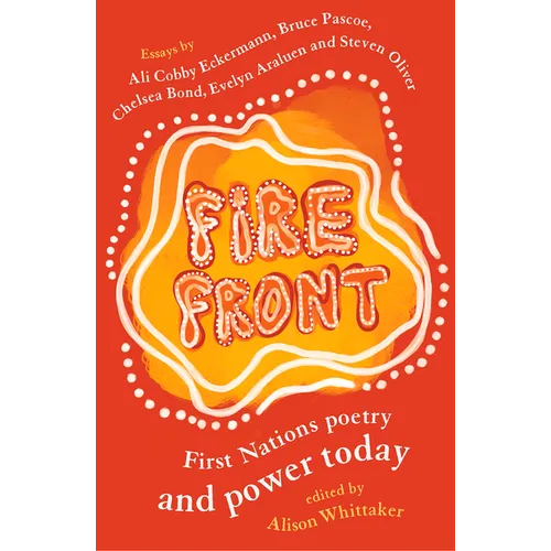 Fire Front: First Nations Poetry and Power Today - Paperback