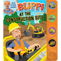Blippi: At the Construction Site - Board Book