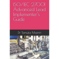 ISO/IEC 27001 Advanced Lead Implementer's Guide - Paperback