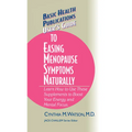 User's Guide to Easing Menopause Symptoms Naturally - Hardcover