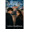 Dark Fairgrounds - Paperback