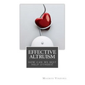 Effective Altruism: How Can We Best Help Others? - Paperback