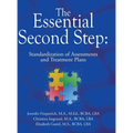 The Essential Second Step: Standardization of Assessments and Treatment Plans - Hardcover