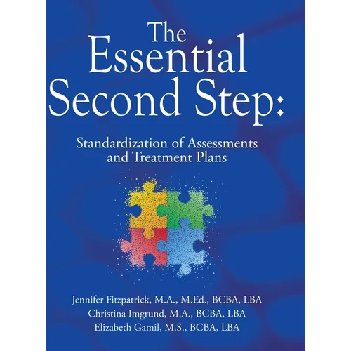 The Essential Second Step: Standardization of Assessments and Treatment Plans - Hardcover