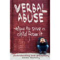 Verbal abuse: How to save a child from it. Understanding and preventing. - Paperback