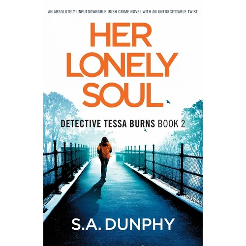 Her Lonely Soul: An absolutely unputdownable Irish crime novel with an unforgettable twist - Paperback