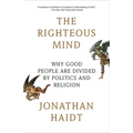 The Righteous Mind: Why Good People Are Divided by Politics and Religion - Paperback