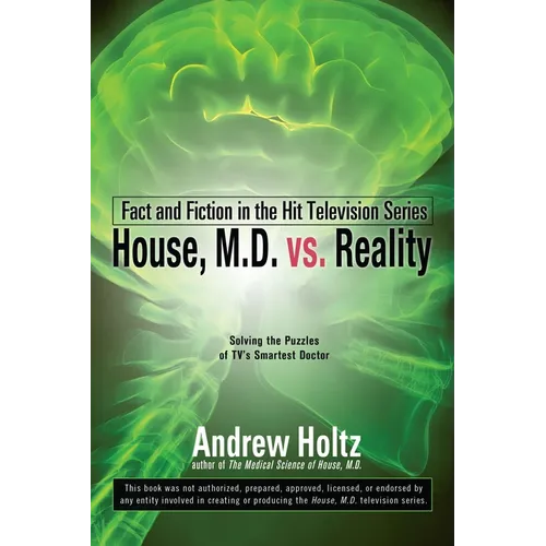 House M.D. vs. Reality: Fact and Fiction in the Hit Television Series - Paperback