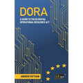 Dora: A guide to the EU digital operational resilience act - Paperback