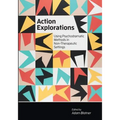 Action Explorations: Using Psychodramatic Methods in Non-Therapeutic Settings - Paperback