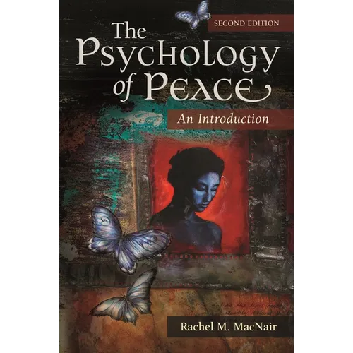 The Psychology of Peace: An Introduction - Hardcover