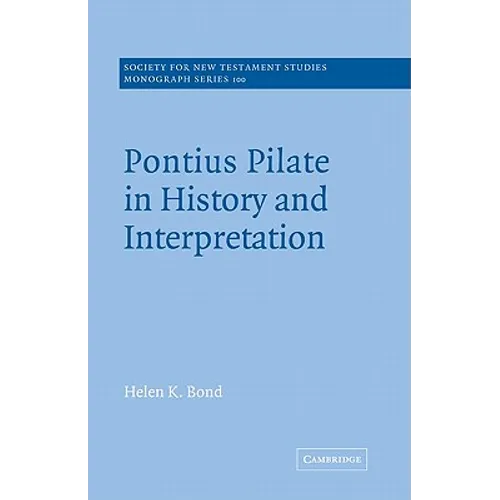 Pontius Pilate in History and Interpretation - Paperback