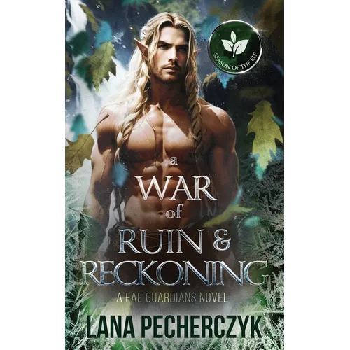A War of Ruin and Reckoning: Season of the Elf - Paperback